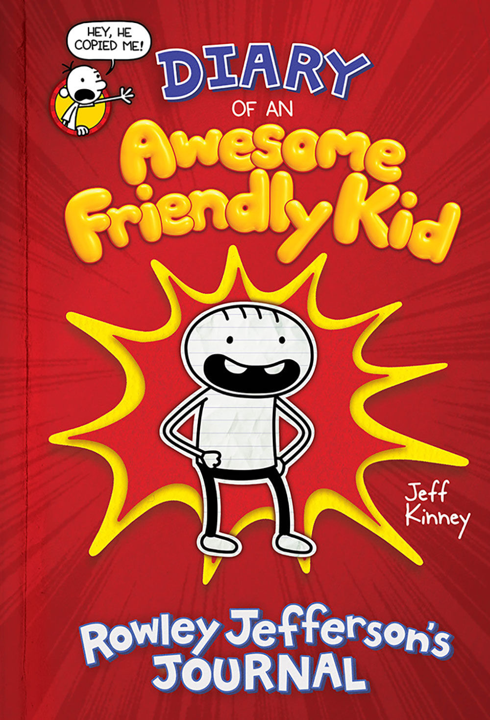 "Diary of an Awesome Friendly Kid: Rowley Jefferson’s Journal," by Jeff Kinney